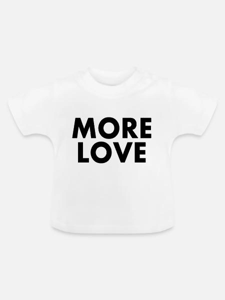 More love - Baby Bio-T-Shirt mit Rundhals - Weiß