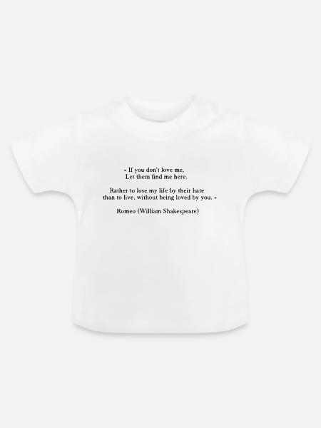 Romeo (Zitat) - Baby Bio-T-Shirt mit Rundhals - Weiß