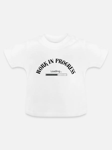 In Arbeit - Baby Bio-T-Shirt mit Rundhals - Weiß
