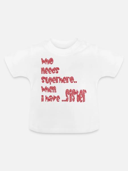 Sister - Baby Bio-T-Shirt mit Rundhals - Weiß