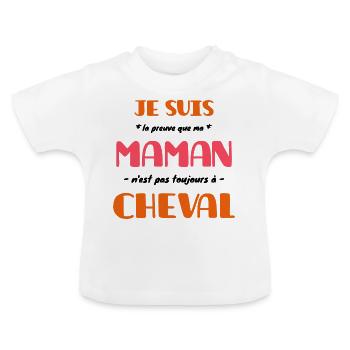 Ma Maman n'est pas toujours à cheval - T-shirt bio col rond Bébé - blanc - Devant