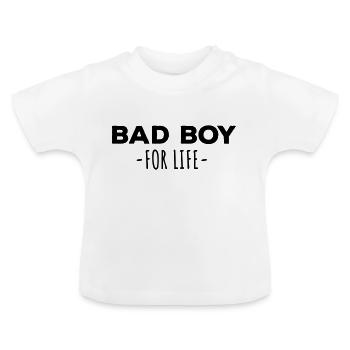 Bad boy for life Bad boy - Baby Organic T-Shirt with Round Neck - white - Front