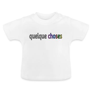 Quelques choses - T-shirt bio col rond Bébé - blanc - Devant