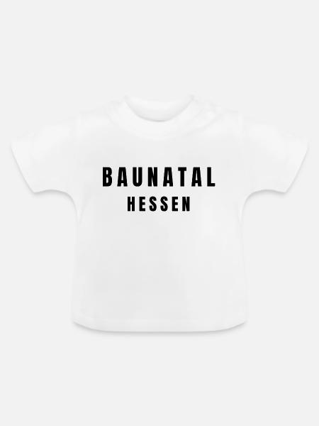 Baunatal Hessen - Baby Bio-T-Shirt mit Rundhals - Weiß