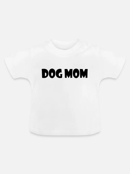 Dog mom - Baby Bio-T-Shirt mit Rundhals - Weiß