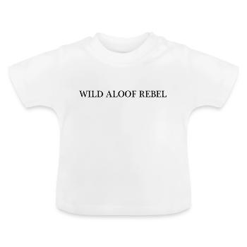 WILDER, UNNAHBARER REBELL - Baby Bio-T-Shirt mit Rundhals - Weiß - Vorne
