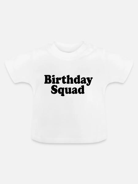Birthday squad - Baby Bio-T-Shirt mit Rundhals - Weiß