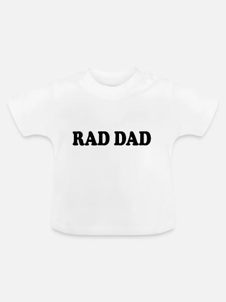 Rad dad - Baby Bio-T-Shirt mit Rundhals - Weiß