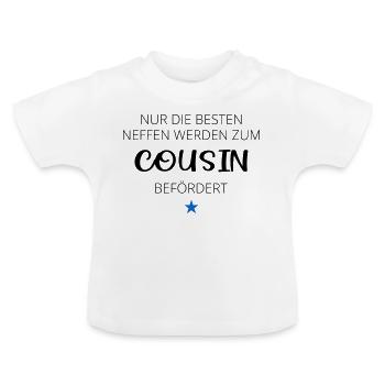 Nur die besten Neffen werden zum Cousin befördert - Baby Bio-T-Shirt mit Rundhals - Weiß - Vorne