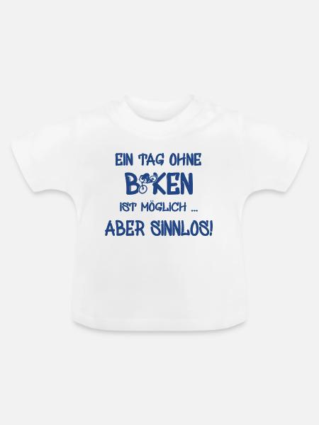 biken, spruch für biker - Baby Bio-T-Shirt mit Rundhals - Weiß