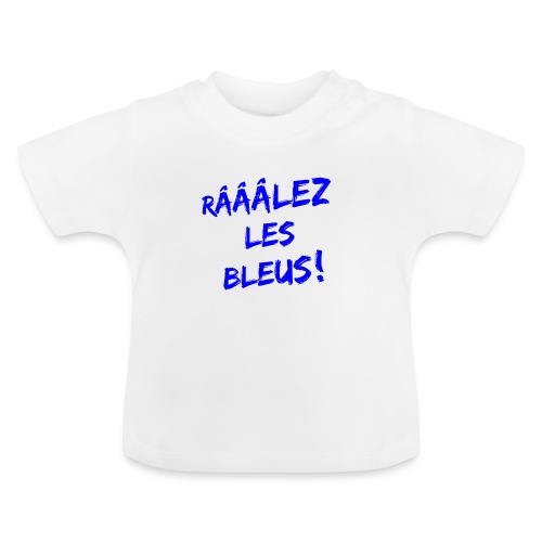 RÂLEZ LES BLEUS ! (sports, football, rugby) - T-shirt bio col rond Bébé