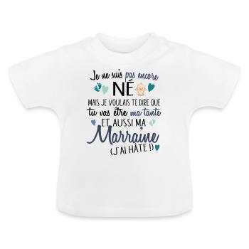 Marraine Tante Bébé Naissance Grossesse Cadeau - T-shirt bio col rond Bébé - blanc - Devant