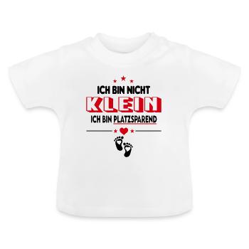 Ich bin nicht klein. bin platzsparend Babysprüche - Baby Bio-T-Shirt mit Rundhals - Weiß - Vorne
