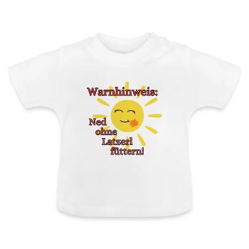 lustiger Warnhinweis bayerisches Baby Latzerl - Baby Bio-T-Shirt mit Rundhals - Weiß - Vorne
