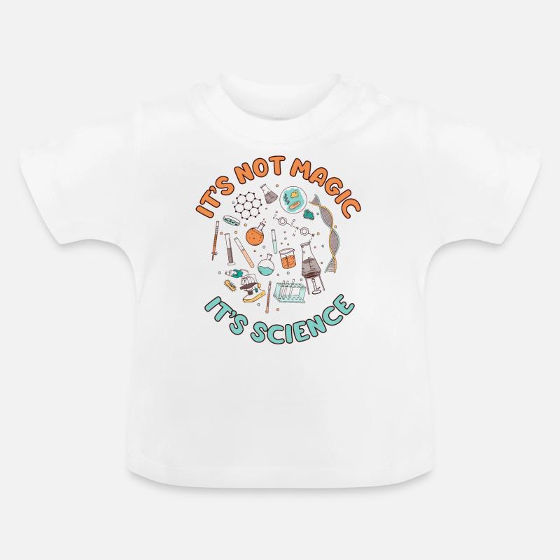 C'EST PAS DE LA MAGIE, C'EST LA SCIENCE - T-shirt bio col rond Bébé - blanc