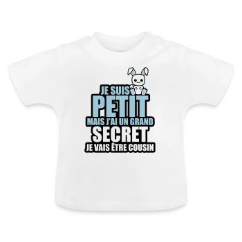 j'ai un grand secret je vais être cousin - T-shirt bio col rond Bébé - blanc - Devant