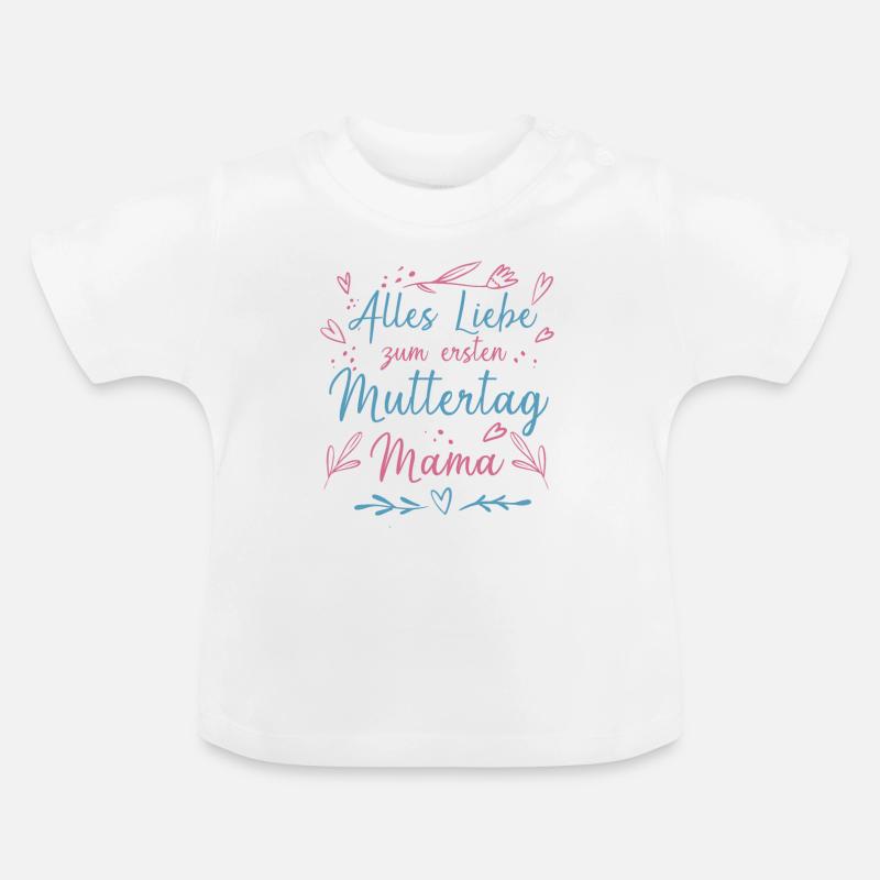 Muttertag - Erster Muttertag - Baby Bio-T-Shirt mit Rundhals - Weiß
