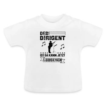 Lustiger Dirigent Dirigieren Spruch - Baby Bio-T-Shirt mit Rundhals - Weiß - Vorne