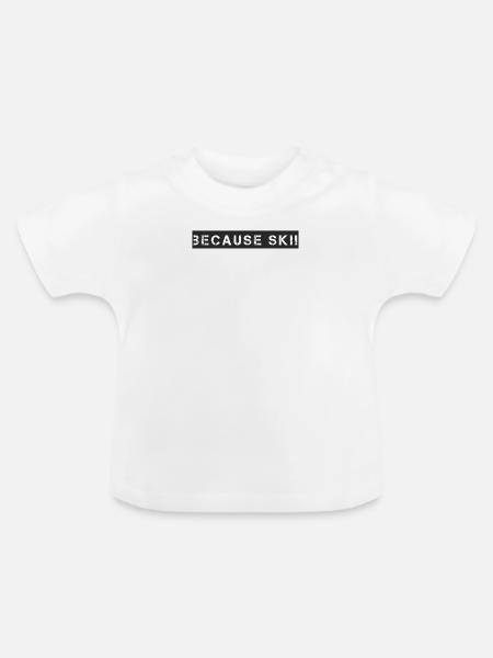 Ski - because Ski - Baby Bio-T-Shirt mit Rundhals - Weiß
