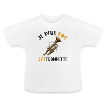 Je Peux Pas J'ai Trompette Cadeau Trompettiste - T-shirt bio col rond Bébé - blanc - Devant