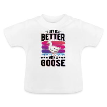 Life is better with a Goose Goose Breeder Goose - Baby Organic T-Shirt with Round Neck - white - Front