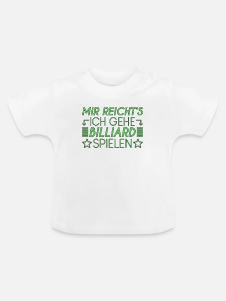 Billiard Spruch - Baby Bio-T-Shirt mit Rundhals - Weiß