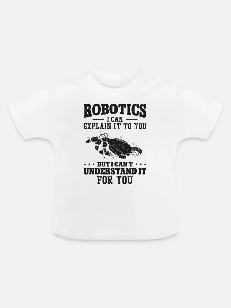Robot Robotics Engineer Robotics I - Baby Bio-T-Shirt mit Rundhals - Weiß