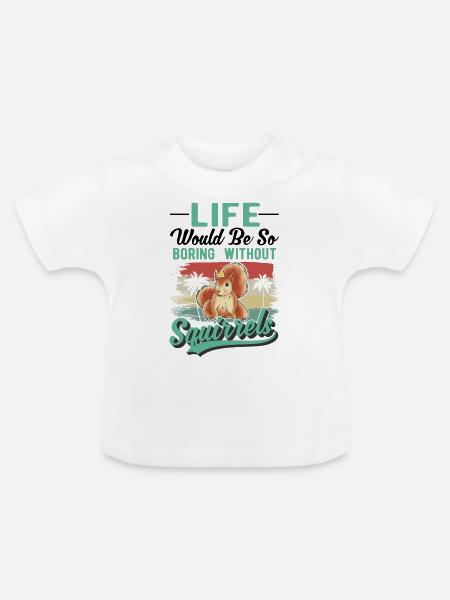 Eichhörnchen Geschenk Squirrel Grauhörnchen - Baby Bio-T-Shirt mit Rundhals - Weiß