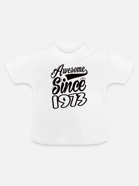 Awesome Since 1973 - Baby Bio-T-Shirt mit Rundhals - Weiß