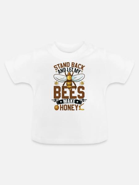Lustiger Imkerspruch - Baby Bio-T-Shirt mit Rundhals - Weiß
