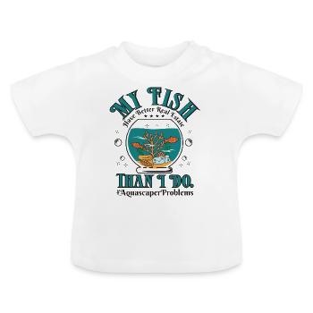 Meine Fische haben bessere Immobilien - Baby Bio-T-Shirt mit Rundhals - Weiß - Vorne