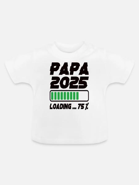 Papa 2025 Loading - Baby Bio-T-Shirt mit Rundhals - Weiß