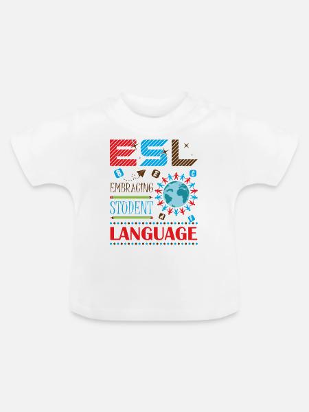 ESL-Lehrer ESL Unterricht - Baby Bio-T-Shirt mit Rundhals - Weiß