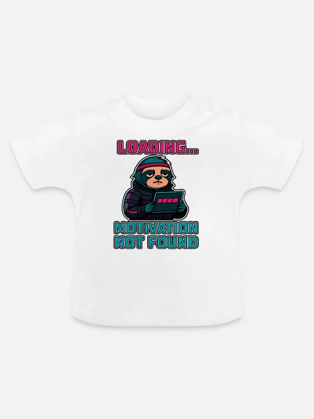 Loading... Motivation Not Found - Baby Bio-T-Shirt mit Rundhals - Weiß