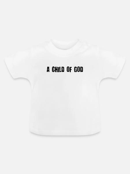 Ein Kind Gottes - Baby Bio-T-Shirt mit Rundhals - Weiß