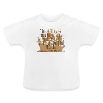 Problem is not the problem - mindset poetsy textin - Baby Organic T-Shirt with Round Neck - white - Front