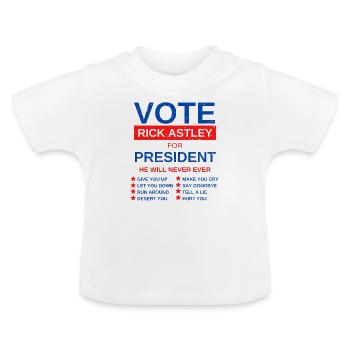 Saying gift idea Vote rick astley for president - Baby Organic T-Shirt with Round Neck - white - Front