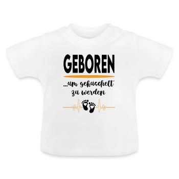 Geboren, um gekuschelt zu werden Babysprüche - Baby Bio-T-Shirt mit Rundhals - Weiß - Vorne