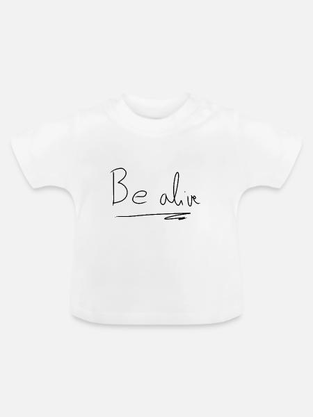 Sei lebendig text - Baby Bio-T-Shirt mit Rundhals - Weiß