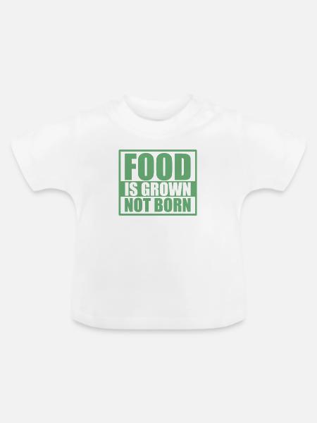Veganer Spruch Veganes Essen - Baby Bio-T-Shirt mit Rundhals - Weiß