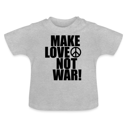 Make love not war - Ekologisk T-shirt med rund hals baby