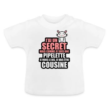 un secret je suis pipelette je vais être cousine - T-shirt bio col rond Bébé - blanc - Devant