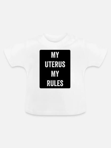 Meine Gebärmutter Meine Regeln - Baby Bio-T-Shirt mit Rundhals - Weiß