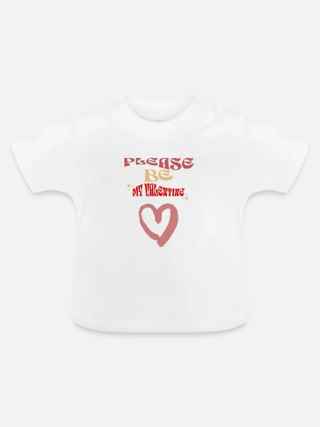 Please be my Valentine - Baby Bio-T-Shirt mit Rundhals - Weiß