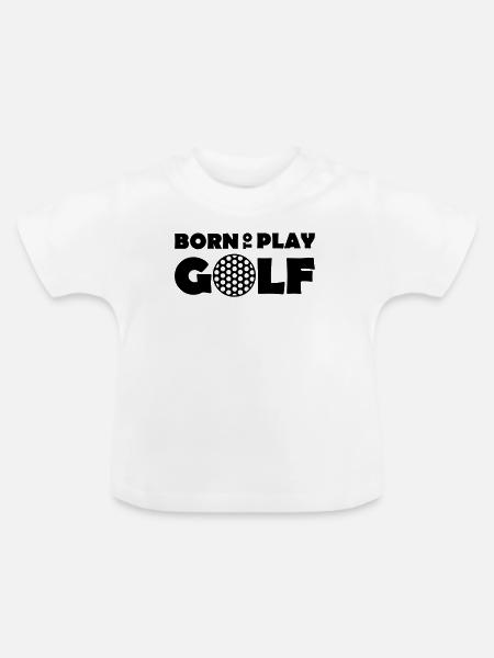 Born to play Golf - Baby Bio-T-Shirt mit Rundhals - Weiß
