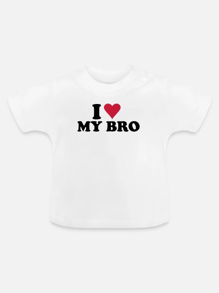 I Love My Bro - Baby Bio-T-Shirt mit Rundhals - Weiß
