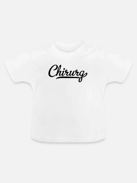 Chirurg - Baby Bio-T-Shirt mit Rundhals - Weiß