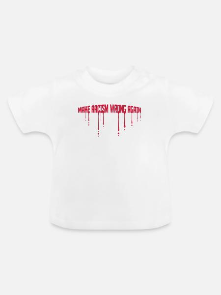 make racism wrong again - Baby Bio-T-Shirt mit Rundhals - Weiß
