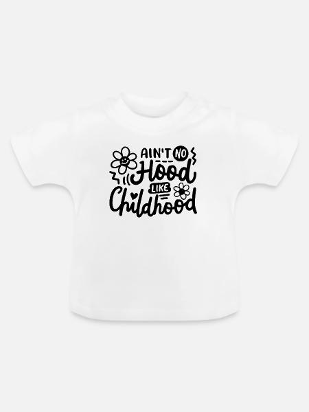 Kindheit Lustige Sprüche - Baby Bio-T-Shirt mit Rundhals - Weiß