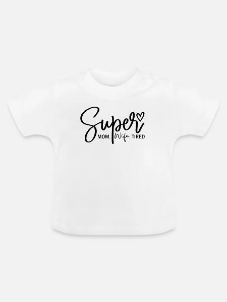 Super-Mama - Baby Bio-T-Shirt mit Rundhals - Weiß